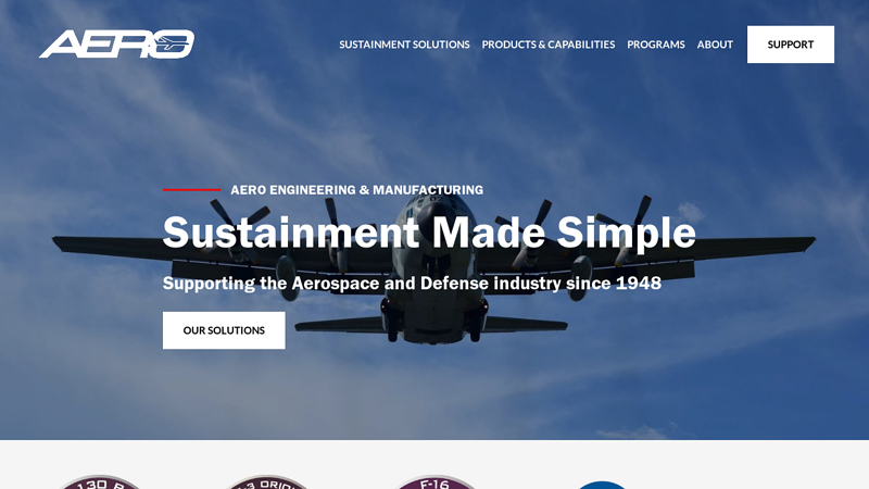 Aero Engineering :: Manufacturing airframe components for the aerospace and defense industries since 1948 :: Military Aircraft Supply Company + OEM Aerospace Manufacturers + Lockheed Martin Hologram Parts + Lockheed Certified Supplier + C-5 Spare Parts + AS9100 Manufacturer + P3 Orion Airframe Parts + C-130 Parts + F-16 Manufacturing + F-15 Distribution + F-35 Parts Suppliers + F-18 Suppliers + UH-60 Blackhawk Parts
