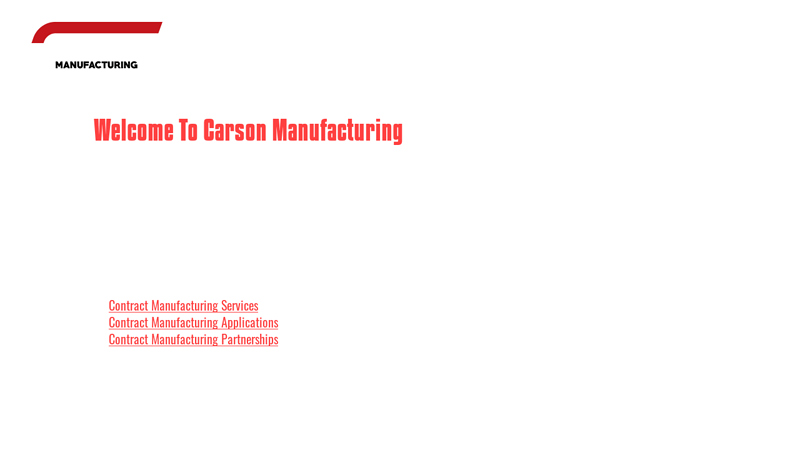 Carson Contract Manufacturing Services, Supply Chain Management