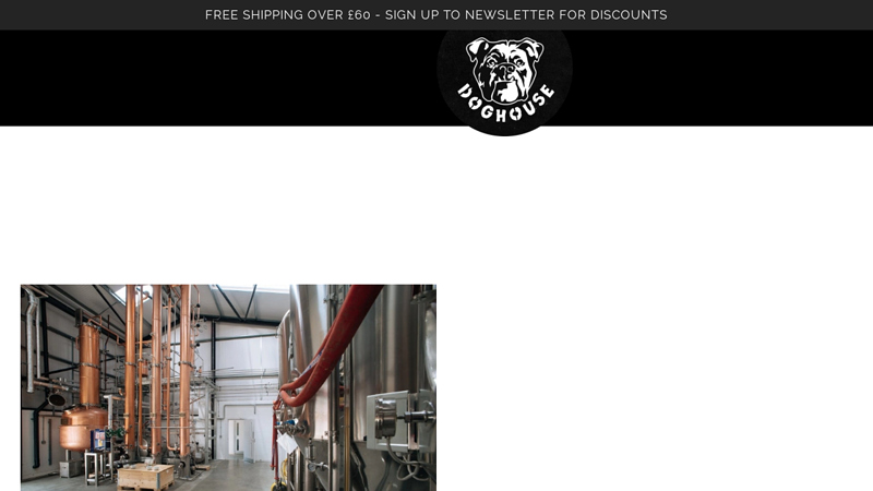 Independent Grain Distillery London - Doghouse Distillery C Doghouse Distillery Shop